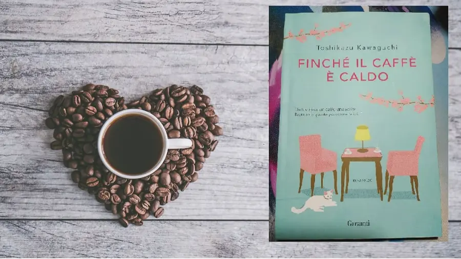 Finchè il Caffè è Caldo: leggenda e recensione del libro