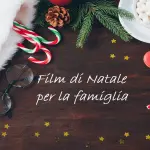 I più bei film di Natale per l’intera famiglia