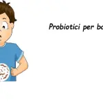 Probiotici per un intestino sano nei bambini