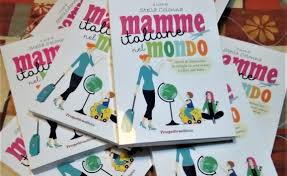 Mamme Italiane nel Mondo: intervista a Flavia Rossi una delle autrici